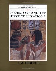 Prehistory and the First Civilizations (The…