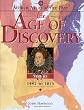 World Atlas Of The Past The Age Of Discovery Volume 3 1492 To 1815