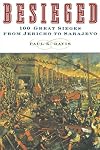 Besieged: 100 Great Sieges from Jericho to Sarajevo
