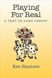 Playing For Real A Text On Game Theory