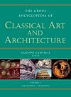 The Grove Encyclopedia of Classical Art & Architecture (2 Volume Set)