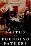 The Faiths of the Founding Fathers