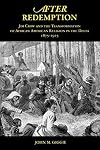 After Redemption: Jim Crow and the Transformation of African American Religion in the Delta, 1875-1915