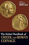 The Oxford Handbook of Greek and Roman Coinage