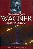 The New Grove Guide To Wagner And His Operas