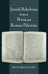 Jewish Babylonia between Persia and Roman Palestine