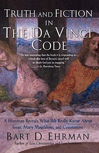 Truth and Fiction in The Da Vinci Code: A Historian Reveals What We Really Know about Jesus, Mary Magdalene & Constantine book cover