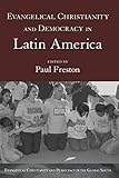 Evangelical Christianity And Democracy In Latin America Evangelical Christianity And Democracy In The Global South