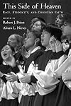 This Side of Heaven: Race, Ethnicity, and Christian Faith