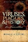 Viruses, Plagues, and History