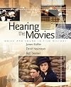 Hearing the Movies: Music and Sound in Film History