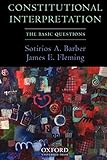 Constitutional Interpretation The Basic Questions