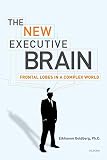 The New Executive Brain Frontal Lobes In A Complex World