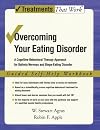 Overcoming Your Eating Disorder: A Cognitive-Behavioral Therapy Approach for Bulimia Nervosa and Binge-Eating Disorder, Guided Self Help Workbook (Treatments That Work)