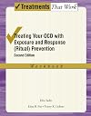Treating Your OCD with Exposure and Response (Ritual) Prevention Therapy: Workbook (Treatments That Work)