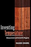 Inventing Temperature Measurement And Scientific Progress