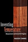 Inventing Temperature: Measurement and Scientific Progress