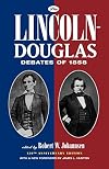 The Lincoln-Douglas Debates of 1858