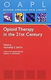 Opioid Therapy in the 21st Century