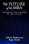 The Future of the MBA: Designing the Thinker of the Future