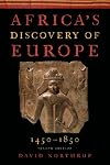 Africa's Discovery of Europe 1450-1850 (2nd Edition)