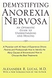 Demystifying Anorexia Nervosa An Optimistic Guide To Understanding And Healing Developmental Perspectives In Psychiatry