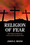 Religion of Fear: The Politics of Horror in Conservative Evangelicalism