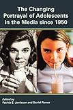 The Changing Portrayal Of Adolescents In The Media Since 1950