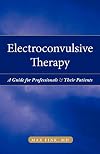 Electroshock: Healing Mental Illness