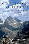 Beyond the Roof of the World: Music, Prayer, and Healing in the Pamir Mountains
