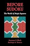Before Sudoku: The World of Magic Squares