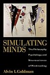 Simulating Minds: The Philosophy, Psychology, and Neuroscience of Mindreading