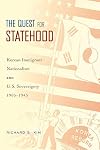 The Quest for Statehood: Korean Immigrant Nationalism and U.S. Sovereignty, 1905-1945