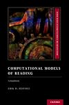 Computational Models of Reading: A Handbook