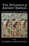 The Dynamics of Ancient Empires: State Power from Assyria to Byzantium