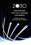 2030: Technology That Will Change the World