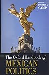 The Oxford Handbook of Mexican Politics (Oxford Handbooks)
