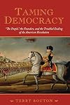 Taming Democracy