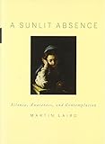 A Sunlit Absence Silence Awareness And Contemplation