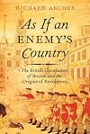 As If an Enemy's Country: The British Occupation of Boston and the Origins of Revolution
