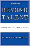 Beyond Talent: Creating a Successful Career in Music