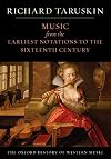 Music from the Earliest Notations to the Sixteenth Century: The Oxford History of Western Music