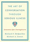 The Art of Conversation Through Serious Illness: Lessons for Caregivers