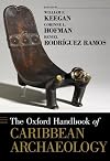 The Oxford Handbook of Caribbean Archaeology (Oxford Handbooks)