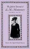 The Selected Journals Of Lm Montgomery Vol 2