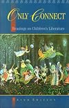 Only Connect: Readings on Children's Literature