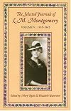 The Selected Journals of L. M. Montgomery: Vol. 5, 1935-1942