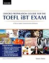 Oxford preparation course for the TOEFL iBT Exam:A Skills Based Communicative Approach Student Book