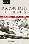 Reconcilable Differences: A History of Canada-US Relations (Living History)