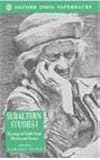 Subaltern Studies: Writings on South Asian History and Society, vol. 1